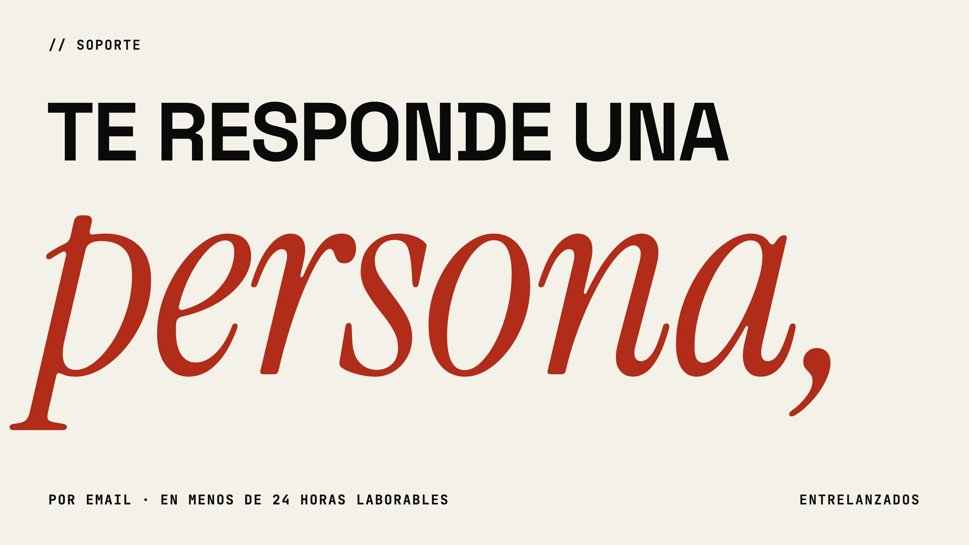 «Te responde una persona», con persona enorme en cursiva roja
