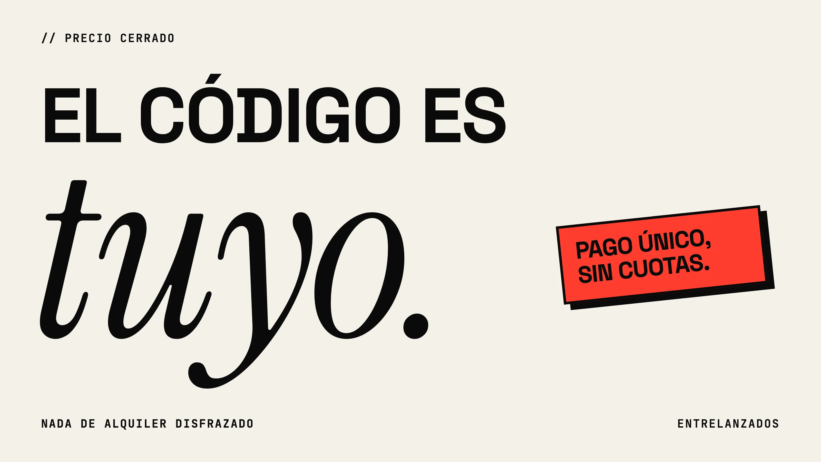 «El código es tuyo» con un sello rojo: pago único, sin cuotas
